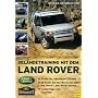 Gel�ndetraining mit dem Land Rover: Sicher ins Abenteuer Offroad. So holen Sie das Beste aus sich und Ihrem Land Rover heraus. Insidertipps von Experten