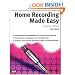Home Recording Made Easy: Professional Recording on a Demo Budget (Sound on Sound)