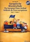 Europ&auml;ische Klavierschule: Band 1 - Klavier - Ausgabe mit CD. - Fritz Emonts