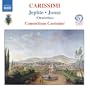 Carissimi: Jephte; Jonas