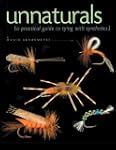 Unnaturals: A Practical Guide to Tyin...