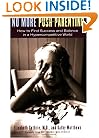 No More Push Parenting: How to Find Success and Balance in a Hypercompetitive World
