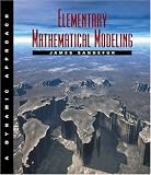 Elementary Mathematical Modeling: A Dynamic Approach