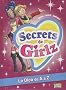 Secrets de Girlz : Le Dico de A � Z