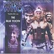 The Blue Tooth (Doctor Who: The Companion Chronicles)