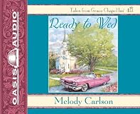 Ready to Wed (The Tales from Grace Chapel Inn Series #4)