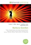 Barbara Gordon: Fiction, Character (arts), Comic book, Carmine Infantino, Superhero, Batgirl, Detective Comics, Popular culture, Batman, Television, Women's rights, Batman: The Killing Joke Barbara Gordon: Fiction, Character (arts), Comic book, Carmine Infantino, Superhero, Batgirl, Detective Comics, Popular culture, Batman, Television, Women's rights, Batman: The Killing Joke