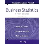 Student Solutions Manual for Business Statistics: First Course and Student CD by David M. Levine