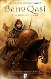 Banu Qasi. Los hijos de Casio (Zeta Tapa Dura) (Spanish Edition)