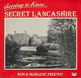Getting to know- secret Lancashire