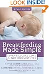 Breastfeeding Made Simple: Seven Natu...