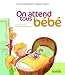 On attend tous b�b�