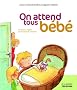 On attend tous b�b�