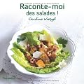 Raconte-moi des salades !