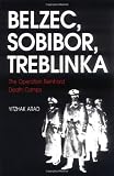Cover of Belzec, Sobibor, Treblinka by Yitzhak Arad 0253213053