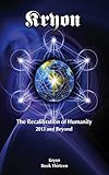 The Recalibration of Humanity: 2013 and Beyond