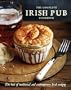 The Complete Irish Pub Cookbook: The Best of Traditional and Contempoary Irish Cooking