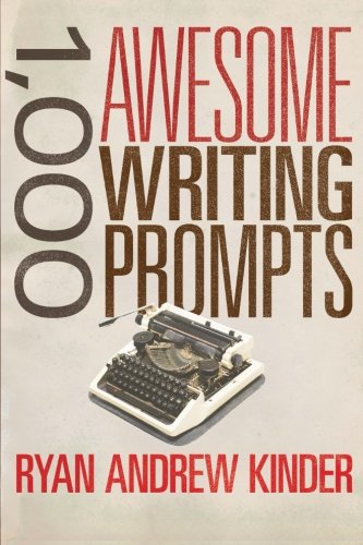 1,000 Awesome Writing Prompts