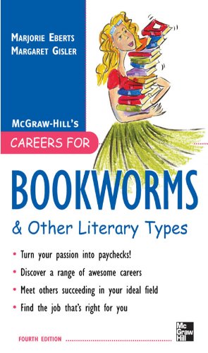 Careers for Bookworms & Other Literary Types, Fourth Edition (McGraw-Hill Careers for You (Paperback))