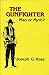 The Gunfighter: Man or Myth?