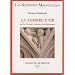 Le nombre d'or : Ou La Science secr�tes des b�tisseurs