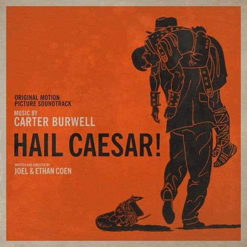 Hail Caesar! Carter Burwell