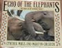 Echo of the Elephants: The Story of an Elephant Family