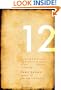 The Teaching of the Twelve: Believing & Practicing the Primitive Christianity of the Ancient Didache Community