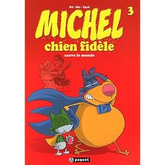 Michel chien fid�le, tome 3 : Sauve le monde