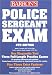 Police Sergeant Exam (Barron's How to Prepare for the Police Sergeant Examination)