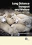 Long Distance Transport and Welfare of Farm Animals (Cabi)