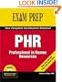 PHR Exam Prep: Professional in Human Resources