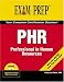 PHR Exam Prep: Professional in Human Resources