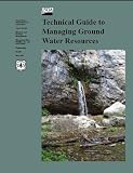 Technical Guide to Managing Ground Water Resources
