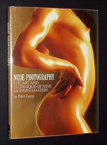 Nude Photography: The Art and Techniques of Nine Masters