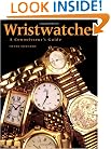 Wristwatches: A Connoisseur's Guide