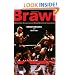 Brawl: A Behind-the-Scenes Look at Mixed Martial Arts Competition