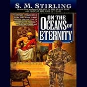 On the Oceans of Eternity | S. M. Stirling
