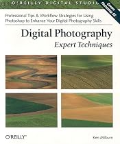 Digital Photography: Expert Techniques: Professional Tips for Using Photoshop & Related Tools to Enhance Your Digital Photographs