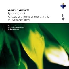 Vaughan Williams : Symphony No.6, Fantasia On A Theme By Thomas Tallis & The Lark Ascending - Apex