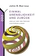 Einmal Unendlichkeit und zur�ck: Was wir �ber das Zeitlose und Endlose wissen