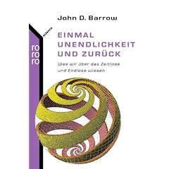 Einmal Unendlichkeit und zur�ck: Was wir �ber das Zeitlose und Endlose wissen