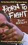 Born to Fight