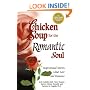 Chicken Soup for the Romantic Soul: Inspirational Stories About Love and Romance (Chicken Soup for the Soul)