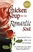 Books : Chicken Soup for the Romantic Soul: Inspirational Stories About Love and Romance (Chicken Soup for the Soul)