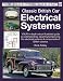 Classic British Car Electrical Systems: Your Guide to Understanding, Repairing and Improving the Electrical Components and Systems That Were Typical ... Cars from 1950 to 1980 (Essential Manual)