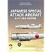 JAPANESE SPECIAL ATTACK AIRCRAFT AND FLYING BOMBS (MMP: White)
