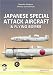 JAPANESE SPECIAL ATTACK AIRCRAFT AND FLYING BOMBS