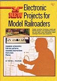 34 New Electronic Projects for Model Railroaders