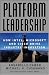 Platform Leadership: How Intel, Microsoft, and Cisco Drive Industry Innovation 